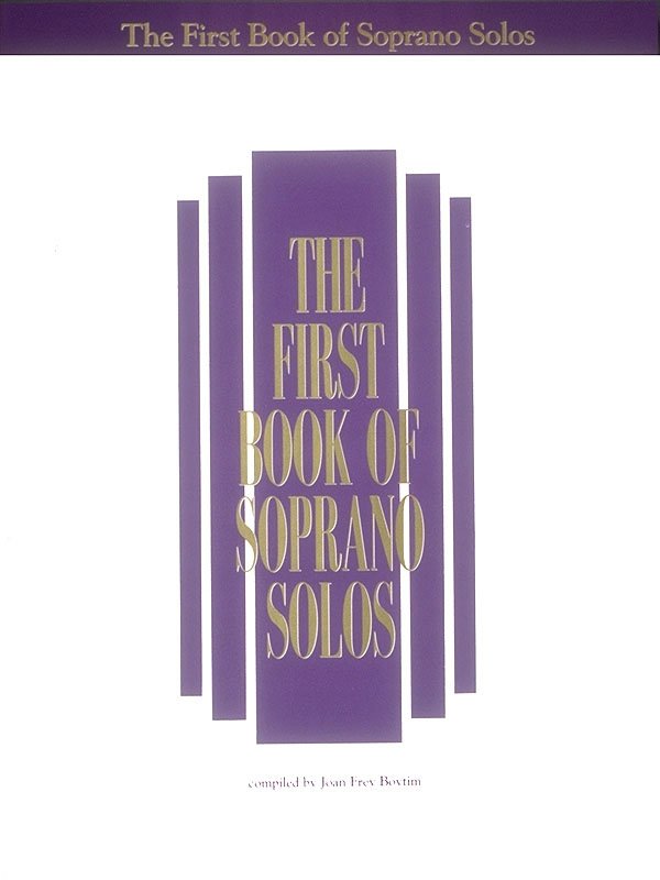 The First Book of Soprano Solos