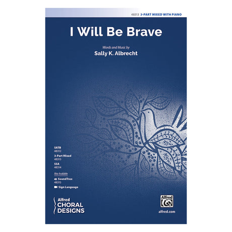 I will be brave choir sheet music by albrecht