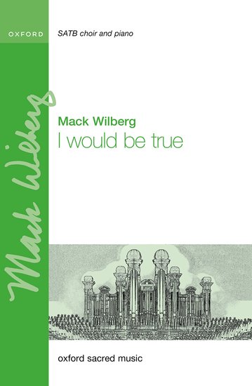 I would be true satb sheet music by mack wilberg