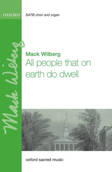 All people that on earth do dwell by Mack Wilberg Sheet music