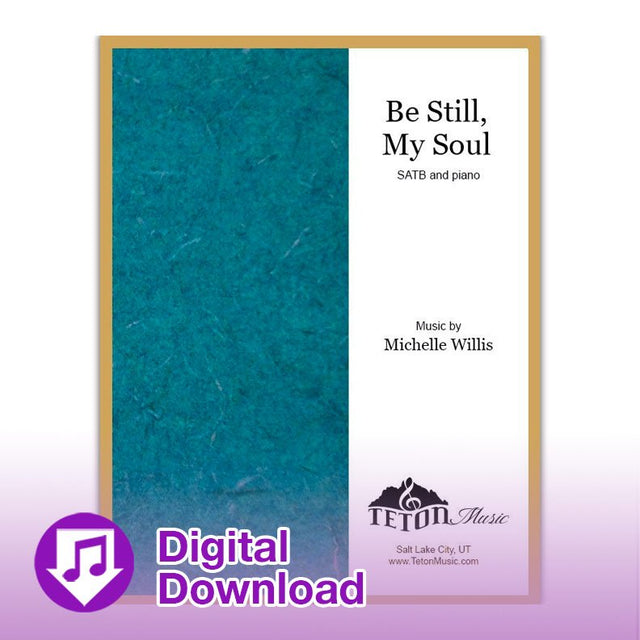 Be still my soul sheet music for SATB