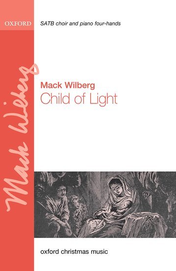 Child of light by mack wilberg for satb christmas sheet music