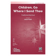 Children Go where I send the for SATB Christmas Choir Sheet Music