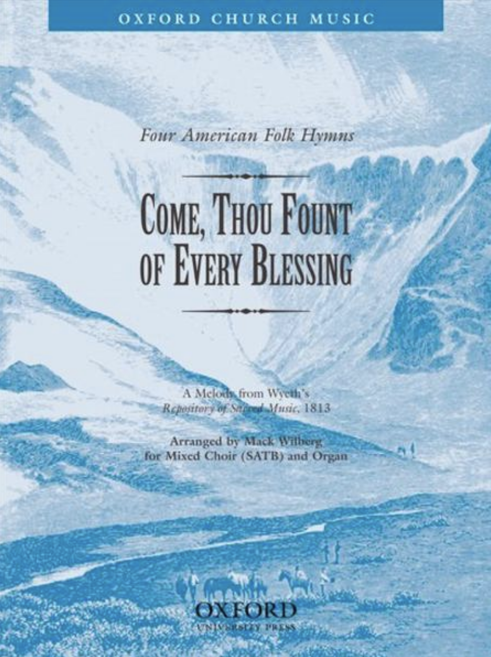 come thou fount of every blessing sheet music by mack wilberg