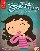 cover your sneeze please musicals for kids and healthy habits