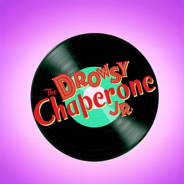 The Drowsy Chaperone Jr Musical Show for Middle Schools