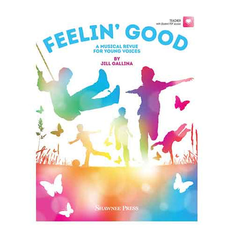 feelin' good kids musicals revue for students and schools