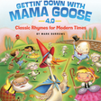 gettin down with mama goose kids musical songs