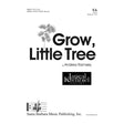 grow little tree sa womens choir sheet music