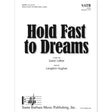 hold fast to dreams satb choir sheet music