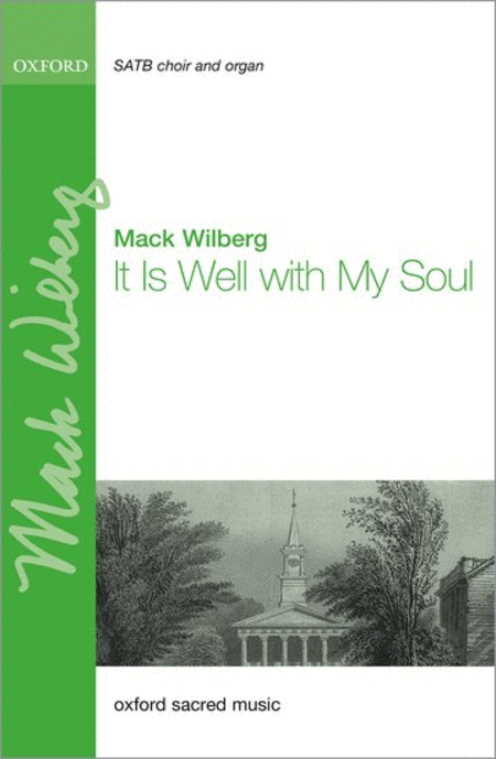 It is well with my sould by mack wilberg for church choir sheet music