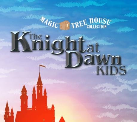 Knight at Dawn Kids Musicals by Broadway Jr