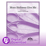 More Holiness Give Me (SATB and piano)