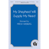 my shepherd will supply my need sheet music by mack wilberg