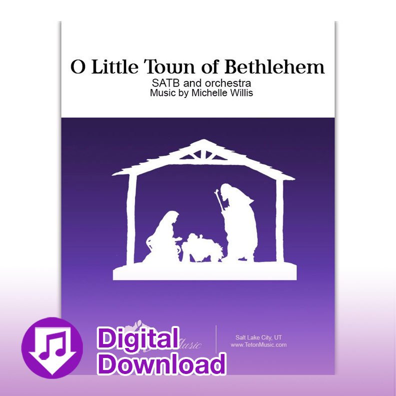 O Little Town of Bethlehem (SATB and Orchestra)