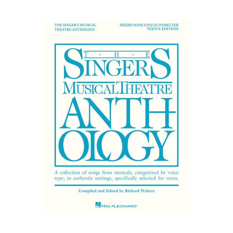 The Singer's Musical Theatre Anthology - Teen's Edition (Mezzo/Alto/Belter)