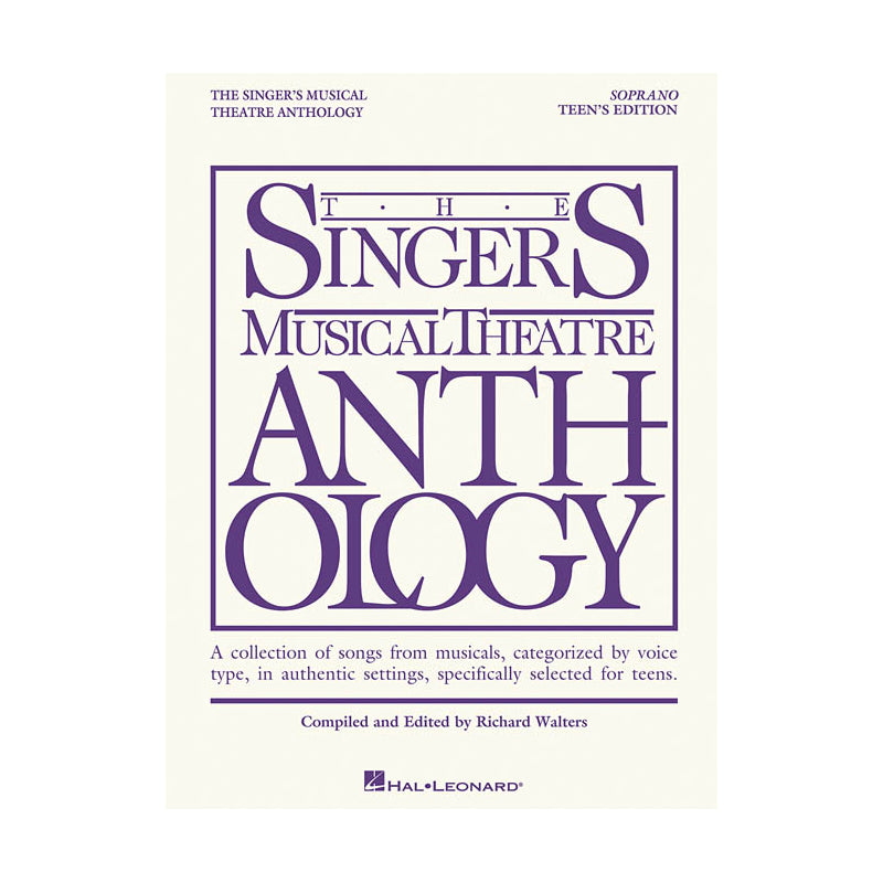 The Singer's Musical Theatre Anthology - Teen's Edition (Soprano)