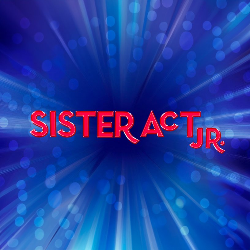 Sister Act Jr Musical Shows for Middle Schools